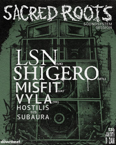 Sacred Roots Presents Shigero and LSN ft. Misfit, Vyla poster