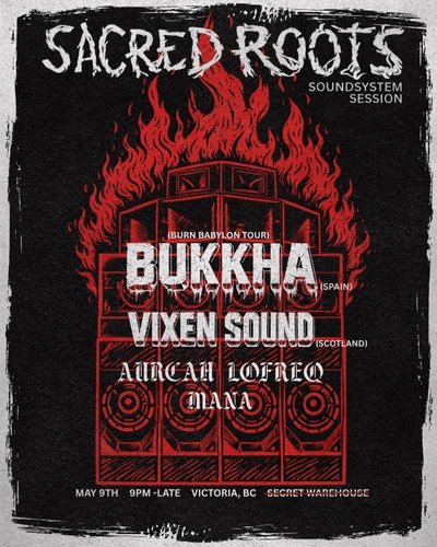 Sacred roots presents: Bukkha ft Vixen sound. (Victoria) poster