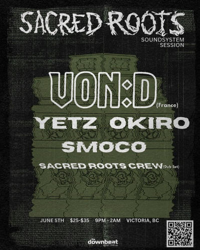 Sacred Roots presents: Von D featuring Smoco, Yetz and Okiro poster